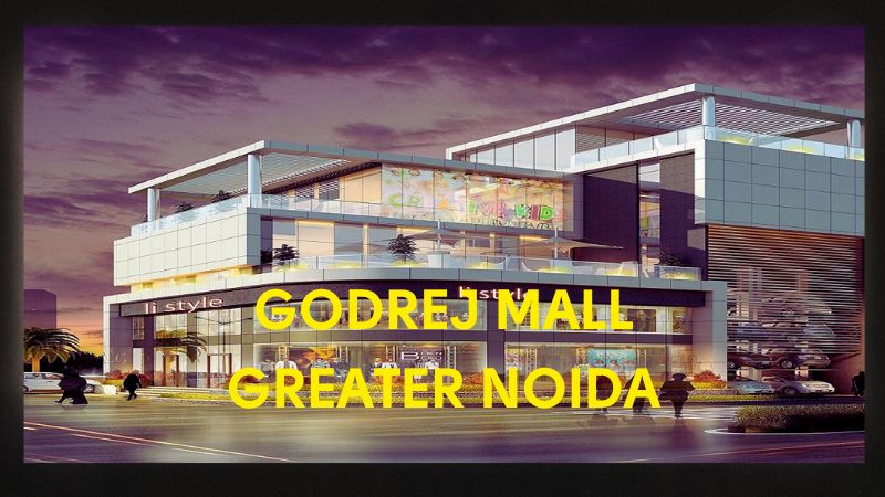 Godrej Mall Greater Noida