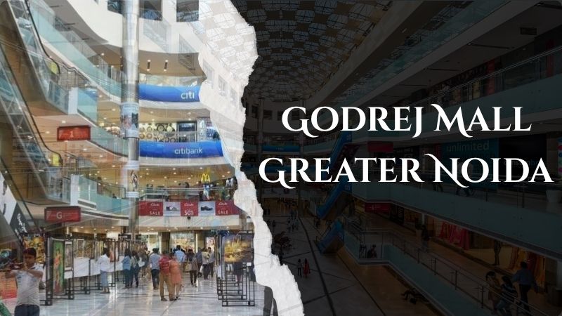 Godrej Mall Greater Noida