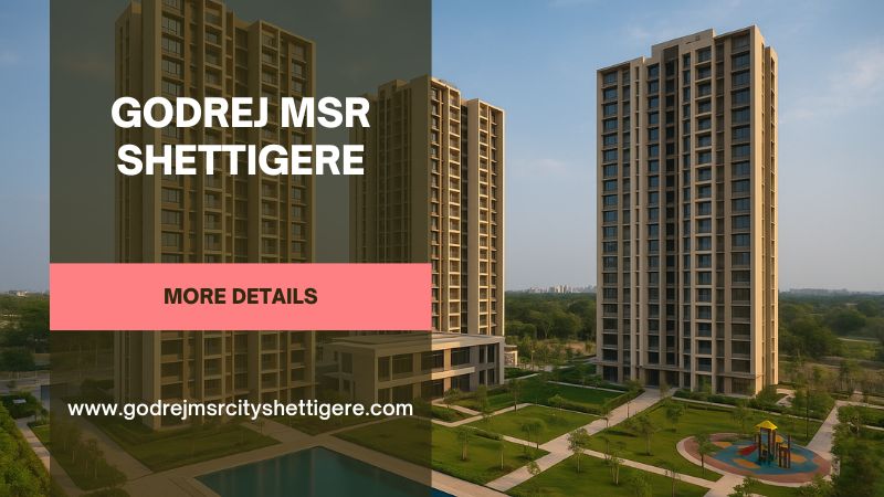 Godrej MSR Shettigere