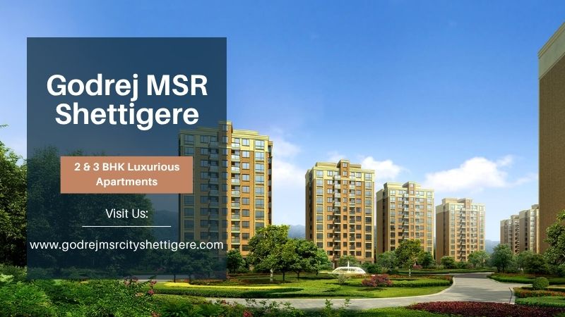 Godrej MSR Shettigere