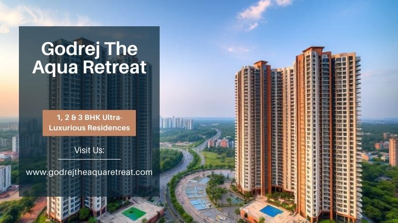 Godrej The Aqua Retreat