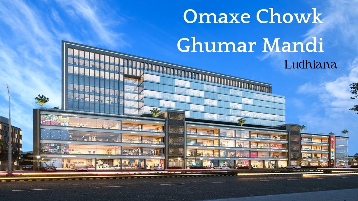 Omaxe Chowk Ghumar Mandi