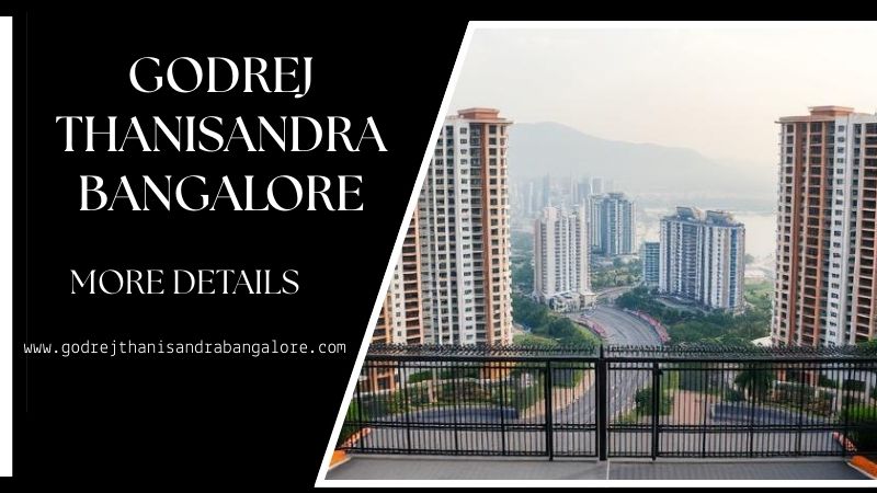 Godrej Thanisandra Bangalore