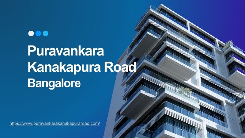 Puravankara Kanakapura Road