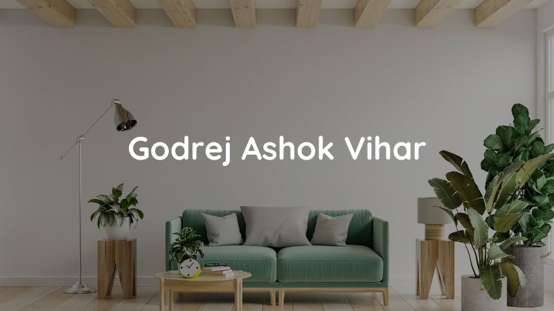 Godrej Ashok Vihar