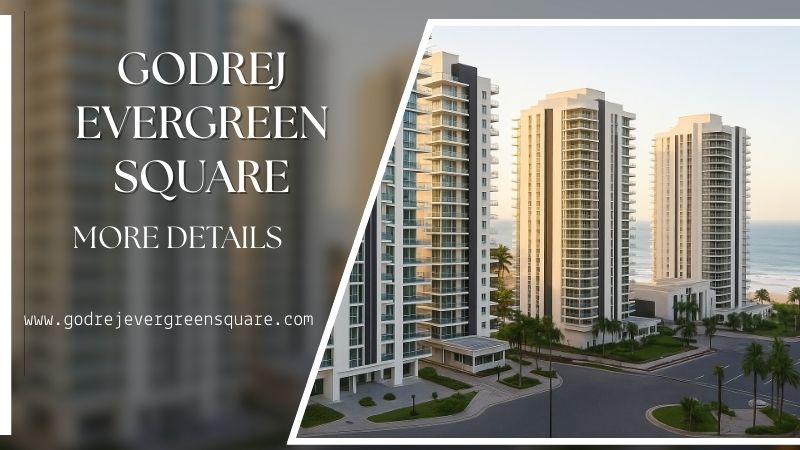 Godrej Evergreen Square