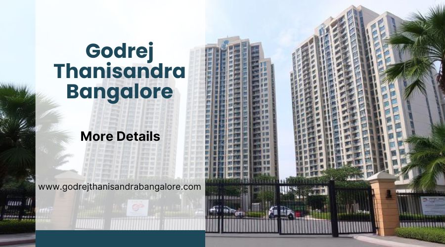 Godrej Thanisandra Bangalore