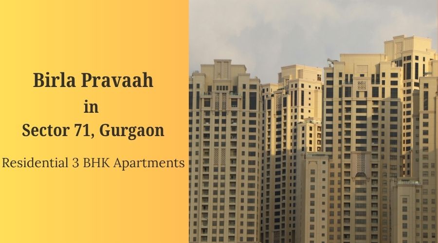 Birla Pravaah Sector 71 Gurgaon: Exclusive Luxury Flats for Modern Living