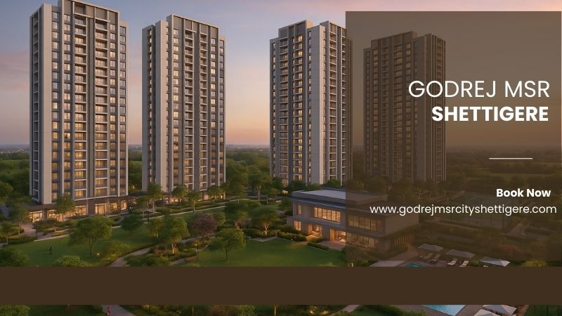 Godrej MSR Shettigere