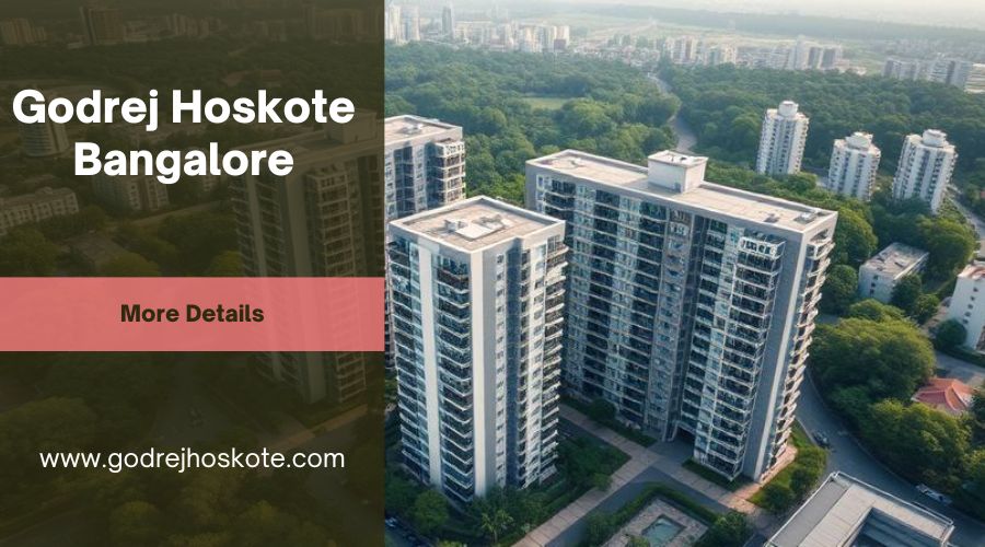 Godrej Hoskote Bangalore