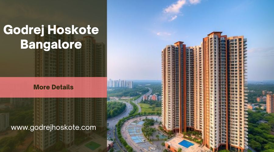 Godrej Hoskote Bangalore