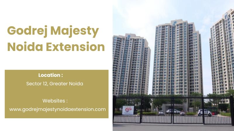 Godrej Majesty Noida Extension