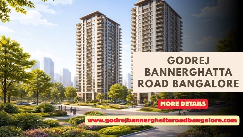 Godrej Bannerghatta Road Bangalore