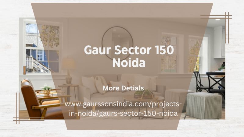 Gaur Sector 150 Noida
