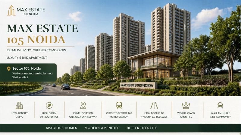 Max Estate 105 Noida