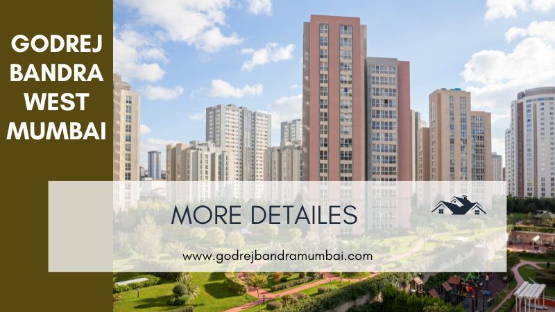 Godrej Bandra West Mumbai