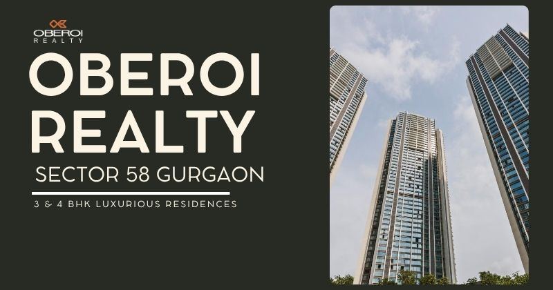 Oberoi Realty Sector 58 Gurgaon