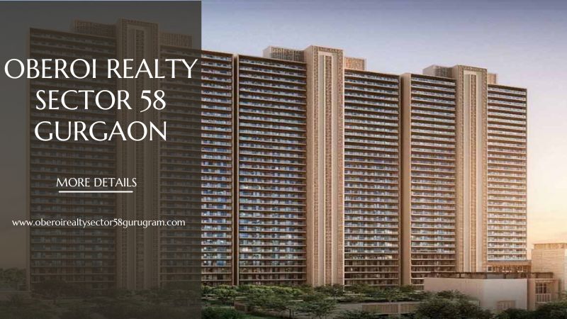 Oberoi Realty Sector 58 Gurgaon