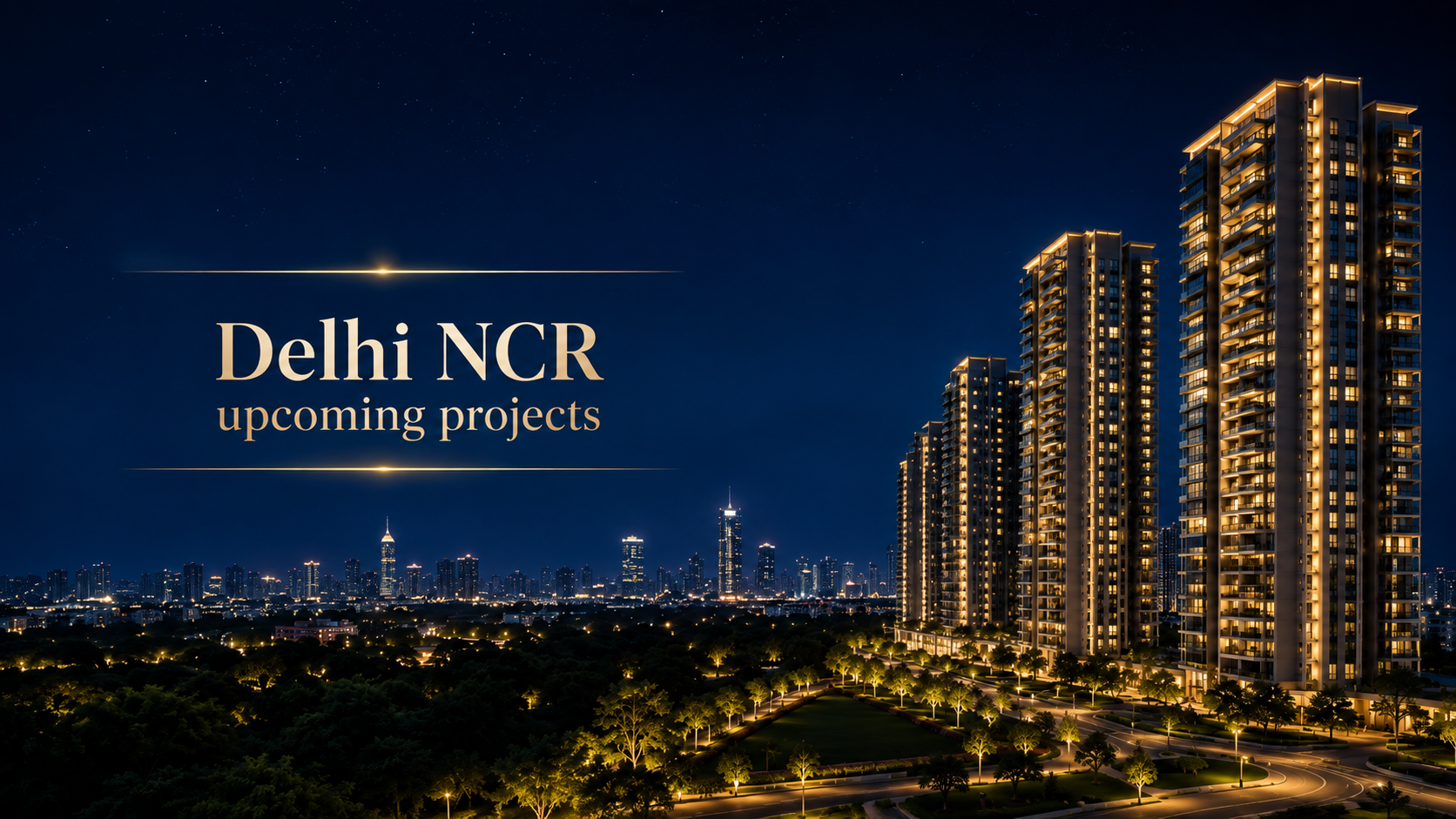 Delhi NCR upcoming projects