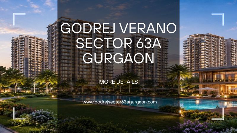 Godrej Verano Sector 63A Gurgaon