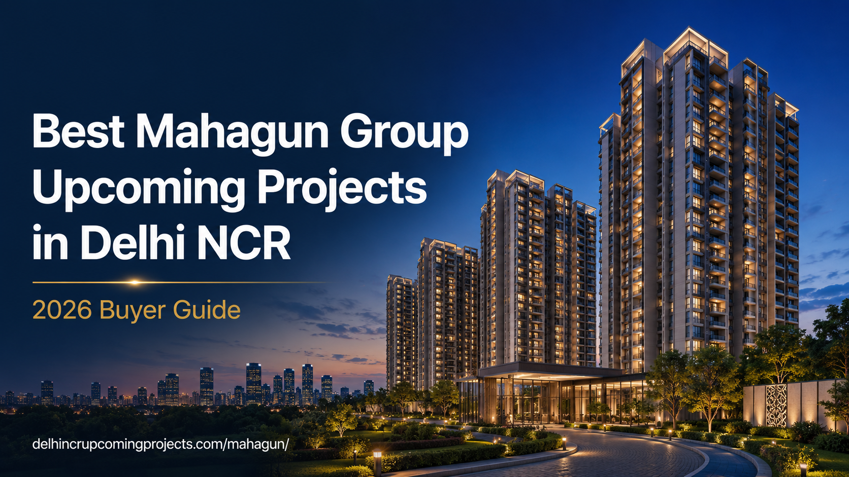 Mahagun Group Upcoming Projects