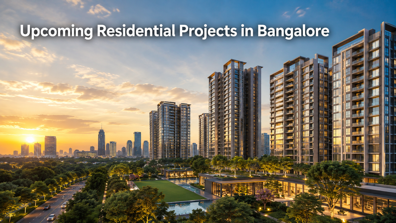 Upcoming Residential Projects in Bangalore
