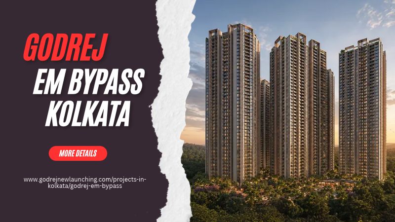 Godrej EM Bypass Kolkata