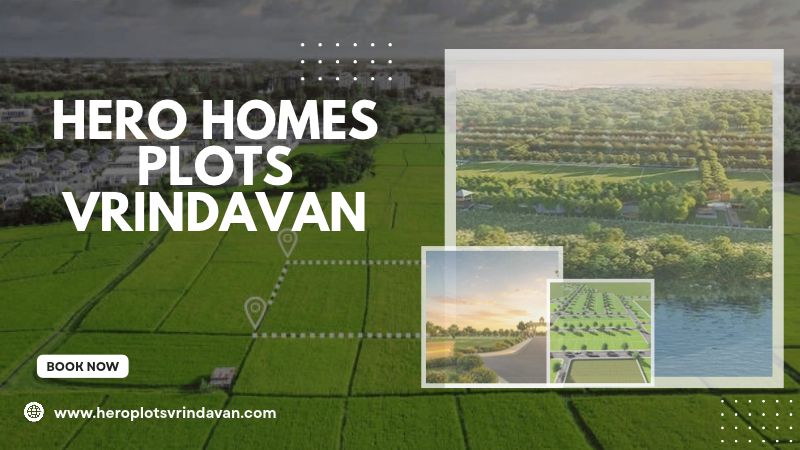 Hero Homes Plots Vrindavan