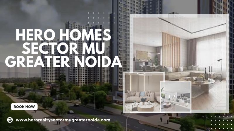Hero Homes Sector MU Greater Noida