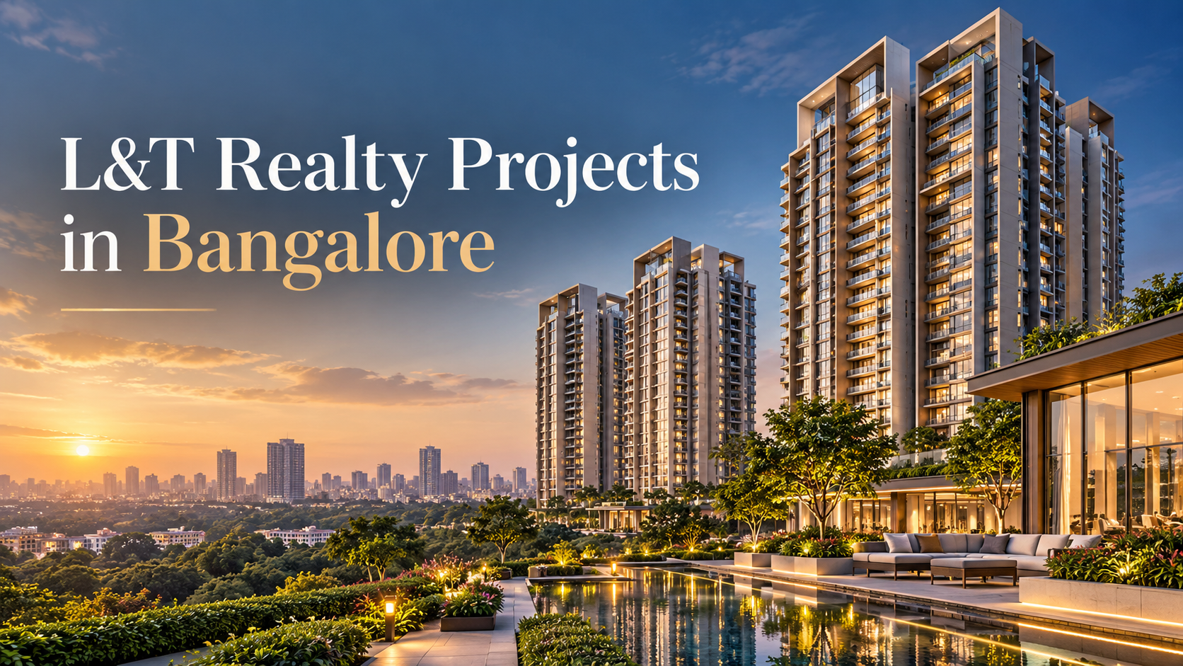 L&T Realty Projects in Bangalore